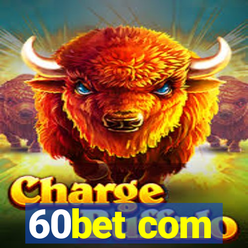 60bet com